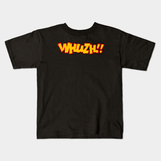 WHUZH!! Kids T-Shirt by zoer project